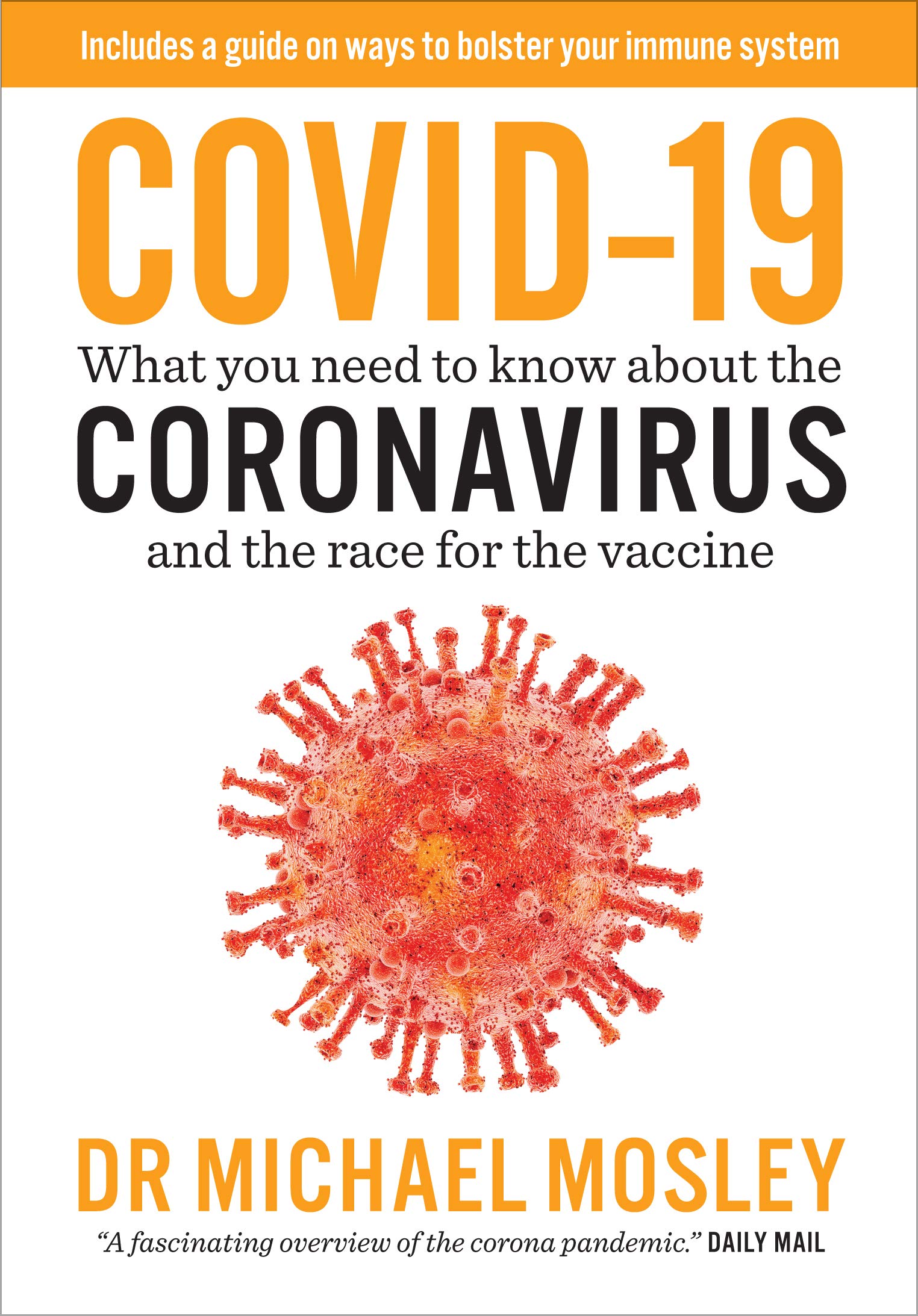 Covid-19: What You Need to Know About the Coronavirus and the Race for the Vaccine (Kindle Edition)