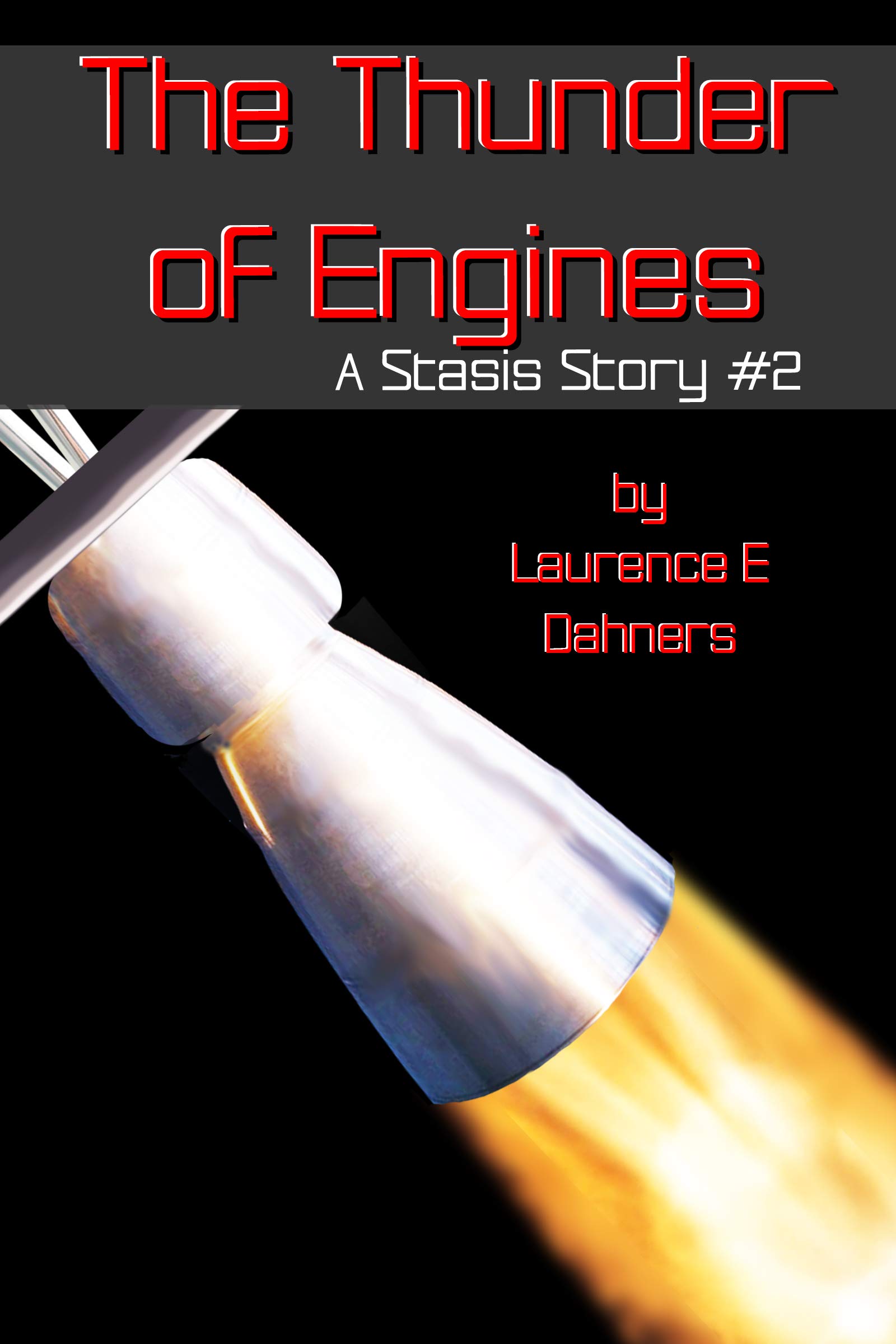 The Thunder of Engines (A Stasis Story, #2)
