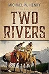 Two Rivers (The Two Rivers Trilogy)
