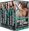 Crushing On My Father's Best Friend: The Complete Second Chance Lovers Bundle