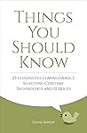 Things You Should Know: 25 Lessons I've Learned About Buying Content Technology and Services Things You Should Know: 25 Lessons I've Learned About Buying Content Technology and Services