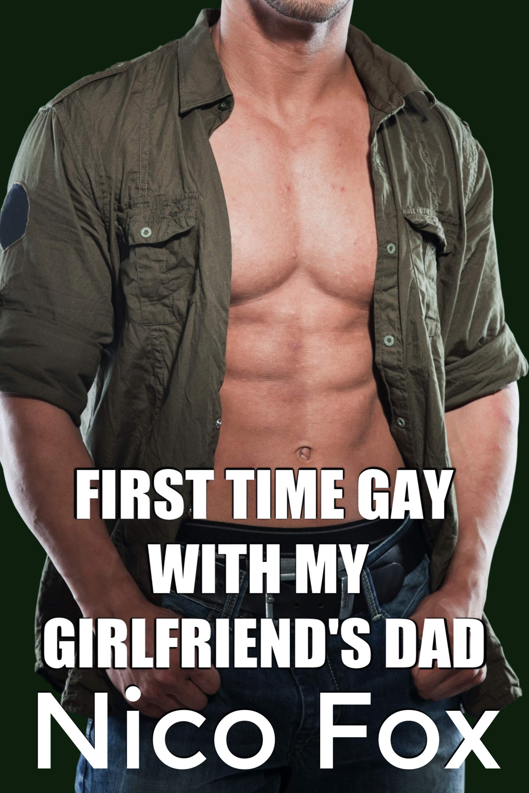 First Time Gay with My Girlfriend's Dad (DILF Series Book 4)