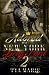 Adored By A New York Drug Lord 2 by Tya Marie Adored By A New York Drug Lord 2 by Tya Marie