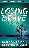 Losing Brave Educator's Guide Losing Brave Educator's Guide
