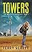 Towers (The Exigency Chroni...
