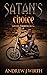 Satan's Choice by Andrew Wirth