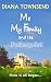 Me, My Family and the Poltergeist by Diana  Townsend