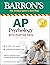 AP Psychology: With 3 Practice Tests (Barron's Test Prep)