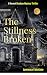 The Stillness Broken: A Max...