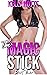The Magic Stick - Part Two:...