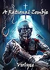 A Rational Zombie Book cover for A Rational Zombie