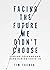 Facing the Future We Didn’t Choose by Tim Tucker