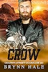 Crow (Graffiti Street Guardians MC, #4)