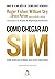 Como chegar ao sim by Roger Fisher