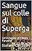 Sangue sul colle di Superga: Un'indagine di Chiara Paradisi (Moser e Paradisi) (Italian Edition)