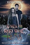 When the Red Wolf Runs