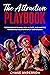 The Attraction Playbook: Te...