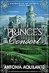 Book cover for The Prince’s Consort (Chronicles of Tournai #1)