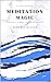 Meditation Magic