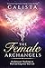 The Female Archangels by Calista