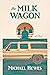 The Milk Wagon by Michael Hewes
