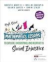 Book cover for High School Mathematics Lessons to Explore, Understand, and Respond to Social Injustice (Corwin Mathematics Series)