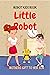 Robot Kids Book: Little Rob...