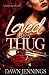 Loved by A Thug