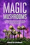 Magic Mushrooms: ...