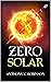 Zero Solar (The Inner Solar...