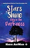 Stars Shine Only ...