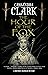 The Hour of the Fox (A Brother Chandler Mystery Book 1)