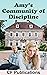 Amy's Community of Discipline