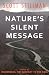 Nature's Silent Message by Scott Stillman