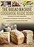 THE BREAD MACHINE COOKBOOK GUIDE 2020 by Megan Johnson