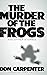 The Murder of the Frogs and Other Stories (Dover Literature: Literary Fiction)
