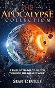 The Apocalypse Collection: 9 tales of terror to see you through the darkest hours
