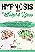 HYPNOSIS FOR WEIGHT LOSS: S...