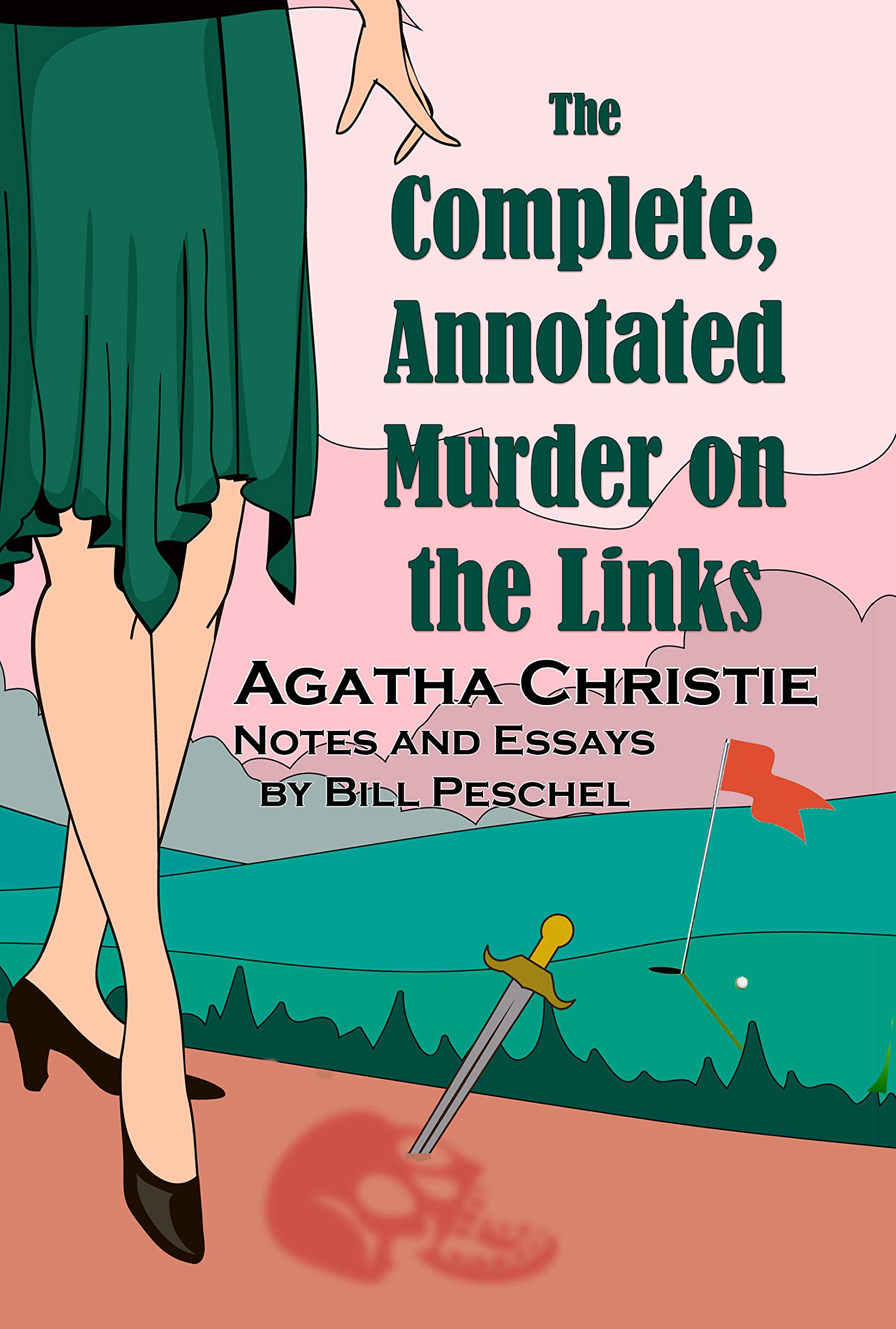 The Complete, Annotated Murder on the Links