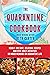 The Quarantine Cookbook