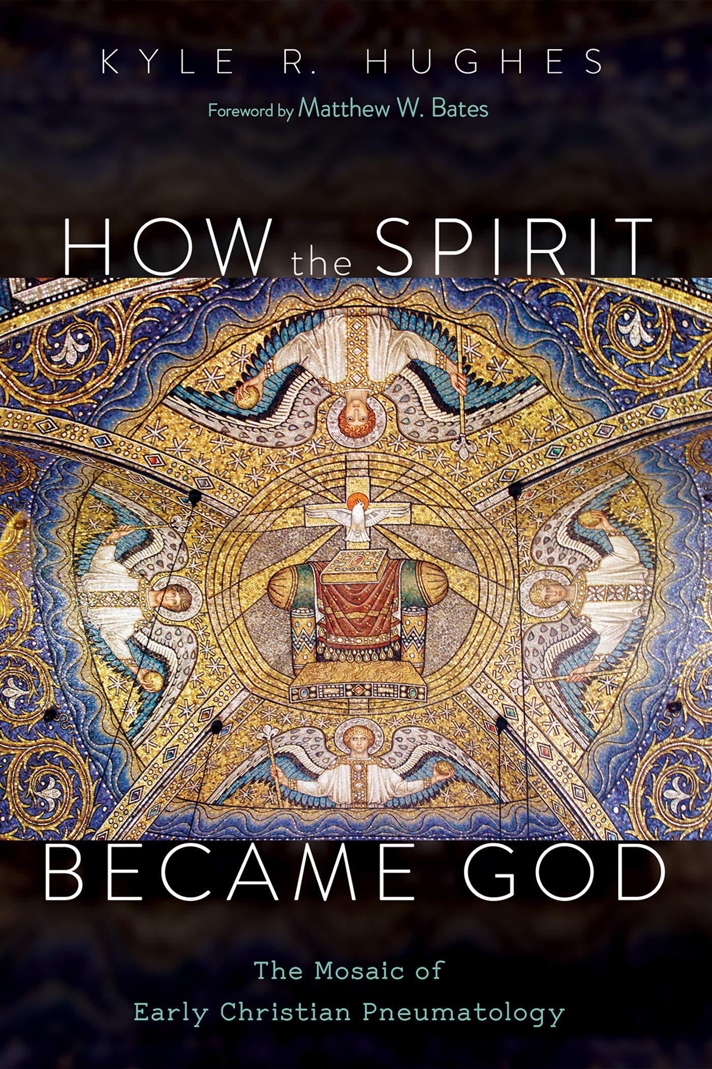How the Spirit Became God: The Mosaic of Early Christian Pneumatology (Kindle Edition)