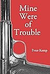 Mine Were of Trouble