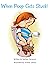 When Poop Gets Stuck! by Nathan Cameron When Poop Gets Stuck! by Nathan Cameron