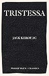 Tristessa (Woolf Haus Classics) Book cover for Tristessa (Woolf Haus Classics)