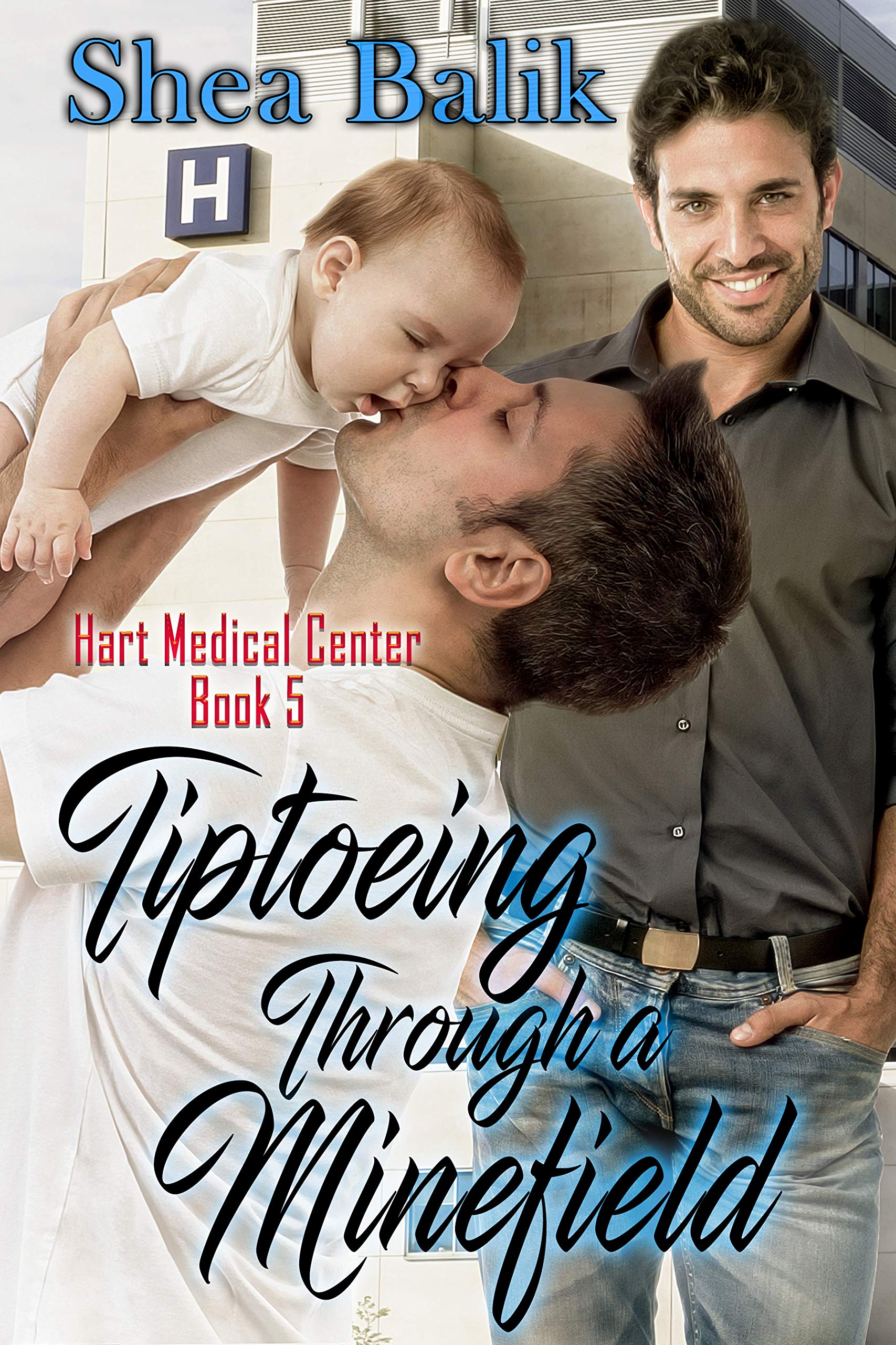 Tiptoeing Through A Minefield (Hart Medical Center #5)