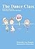 The Dance Class: Book One i...