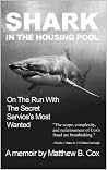 Shark in the Hous...