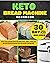 Keto Bread Machine Cookbook...