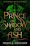 Book cover for Prince of Shadow and Ash (The Mercenary and the Mage Book 1)