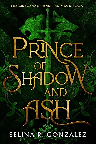 Prince of Shadow and Ash (The Mercenary and the Mage Book 1)